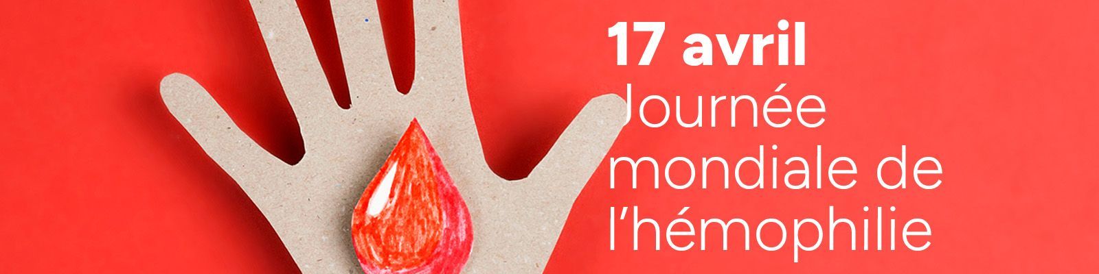 Journée Mondiale de l'Hémophilie 17 avril 2025